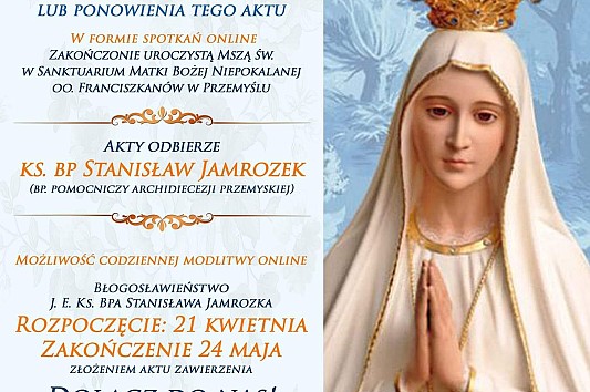 33-dniowe rekolekcje (w formie online)przygotowania do aktu oddania się Jezusowi przez ręce Maryi z błogosławieństwem bpa Stanisława Jamrozka
